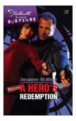 A Hero\'s Redemption (Silhouette Intimate Moments)